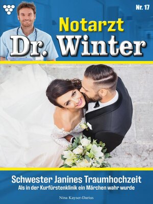 cover image of Notarzt Dr. Winter 17 – Arztroman